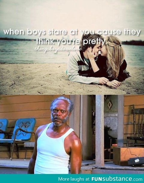 When boys stare at you