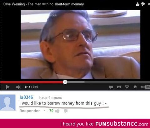 The man has a 7 second memory