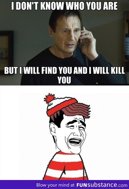I don't know who you are