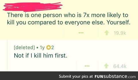 Kill him first