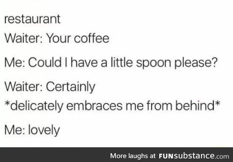 Little spoon?