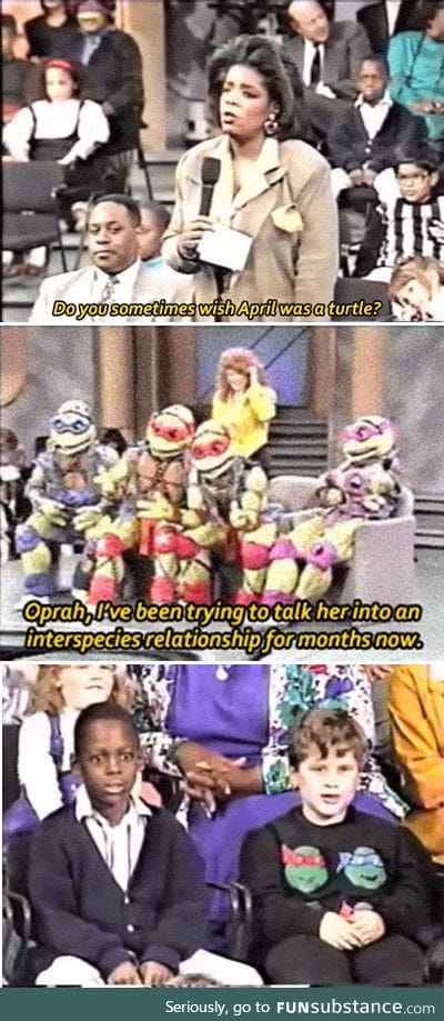 That time the TMNT were on Oprah. Only the 90s