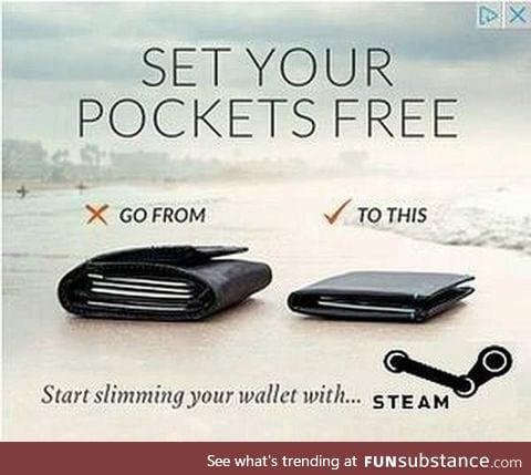 Start slimming your wallet with ... Steam