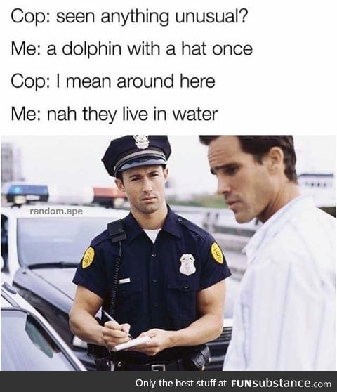 The never belive anything you tell them