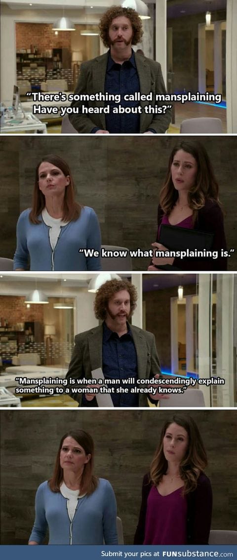 Heard about Mansplaining?