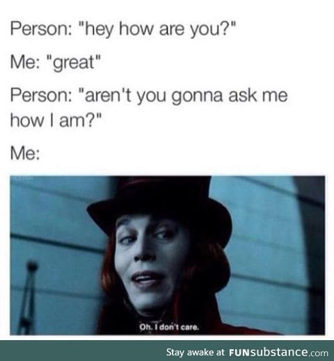 My small talk usually goes like this