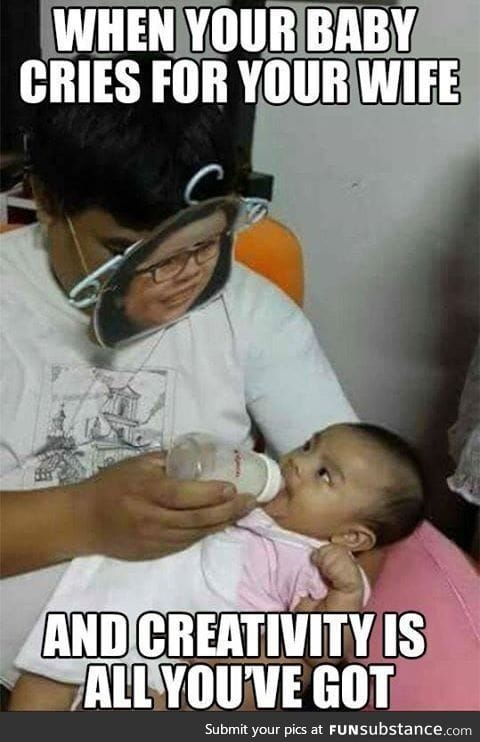 When ur baby cries for ur wife