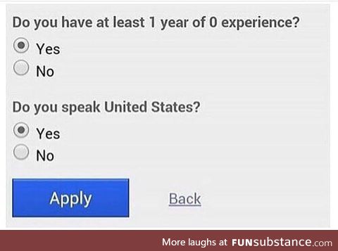 I think I'm overqualified for this job
