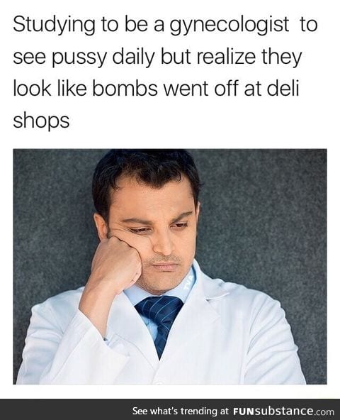 Regretting to be a gynecologist