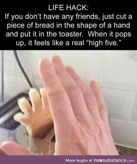 Cure your loneliness with a piece of bread