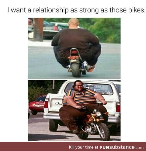 Those are strong bikes