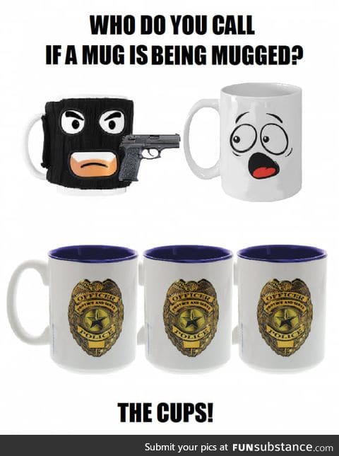 Mug mugging mug