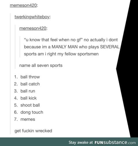 Yeah amirite fellow manly men?