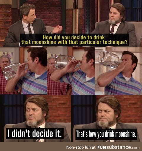 Nick Offerman knows how to drink moonshine