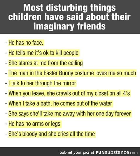 Creepy things some children tell about their imaginary friends