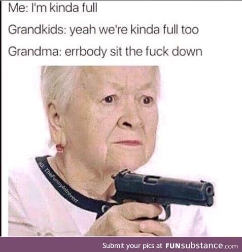 Grandma must enforce the rules