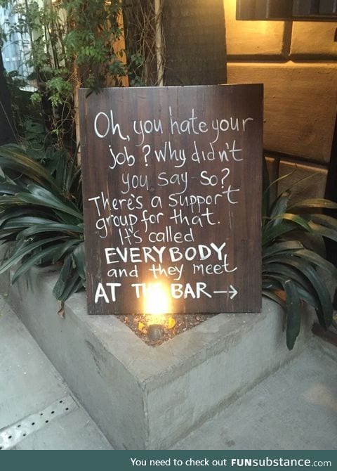 Unhappy employees are welcome