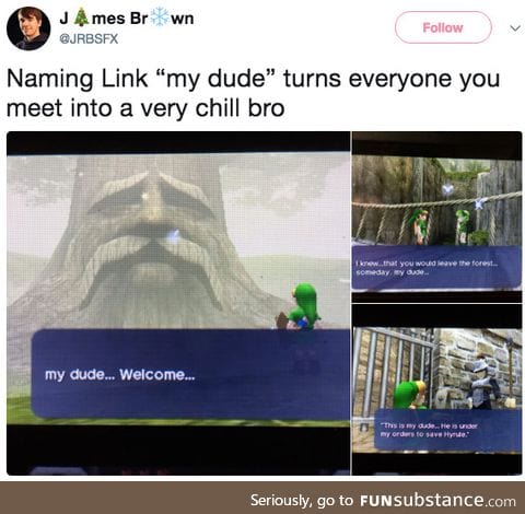 My dude