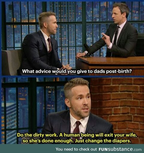 All of Ryan Reynolds Parenting advice is awesome