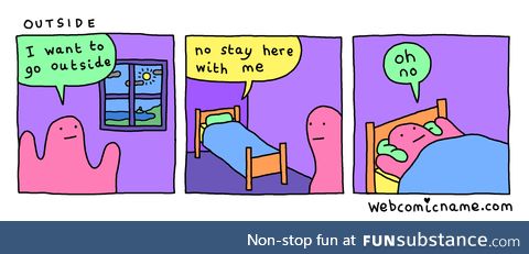 I wish I could, bed