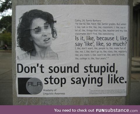 Don't Sound Stupid, Stop Saying Like