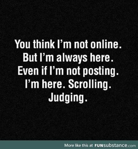 I'm always here..