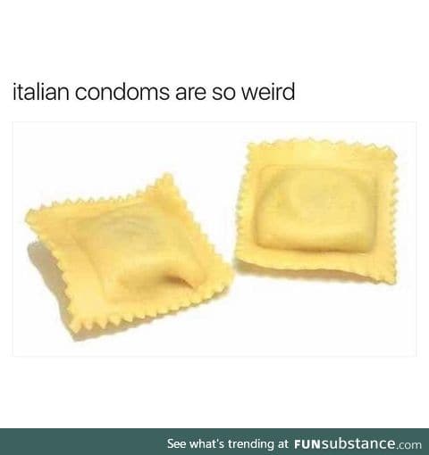 Ravioli Ravioli let's have some funioli