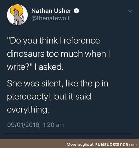 There is no such thing as too many dinosaur references