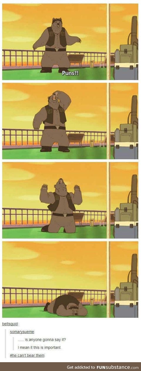 Bear with me
