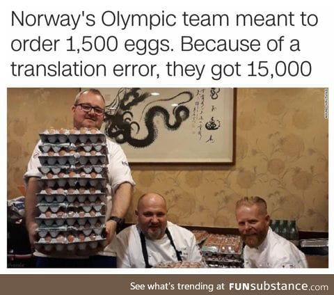 If anyone of you are in Pyeongchang, just go to the Norway team and ask for eggs