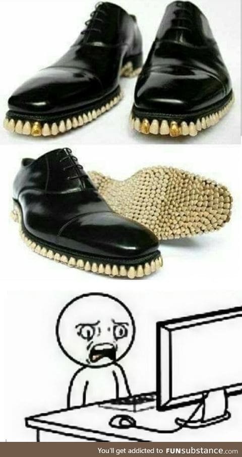 Tooth shoes