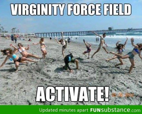 Virginity Forcefield!
