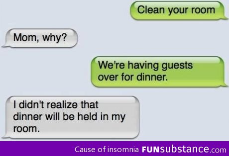 In your face, mom!