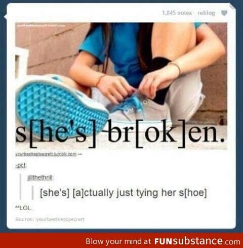 She's broken