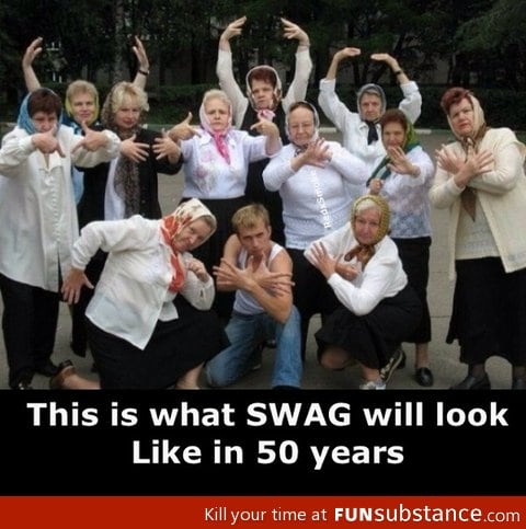 Swag in 50 years