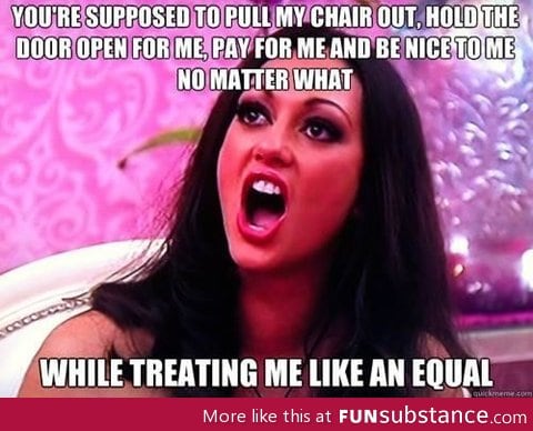 Some girls are too much