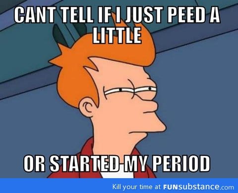 Scariest part of being a girl