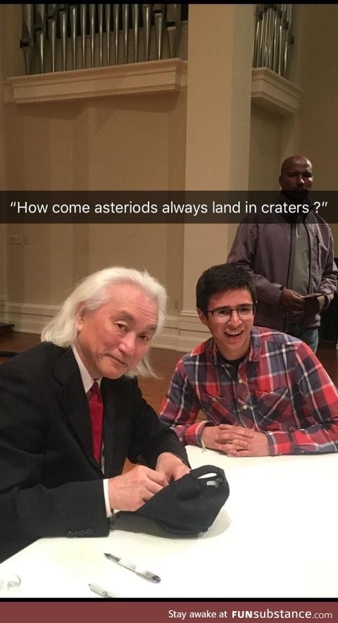 Michio Kaku was not amused