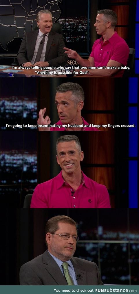 "Anything is possible for God" - Dan Savage
