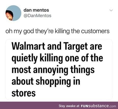 They're killing customers