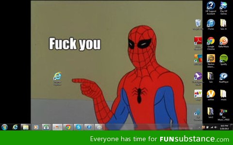 Friend said "sorry I changed your background", I ain't even mad