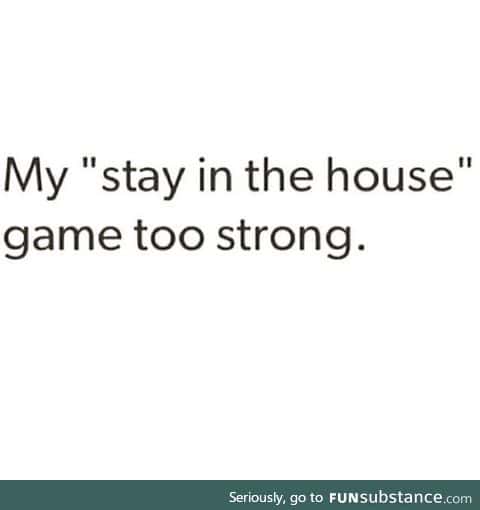 My game is strong