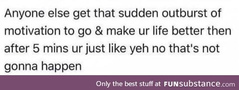 Life motivation
