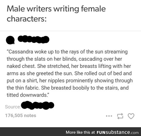 She breasted boobily. Or: How (some) males write female characters.