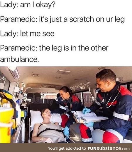 You're going to make it... To the hospital