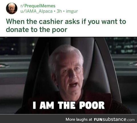 I am accepting donations on my behalf, though. (Donate to the poor)