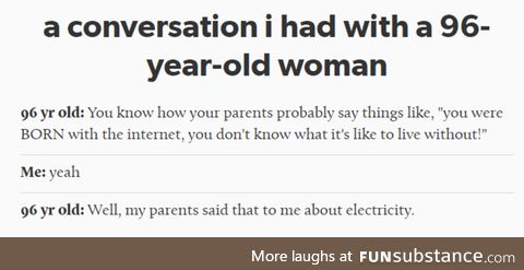 Conversation with a 96-year old
