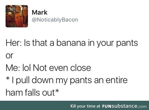 It's for dinner