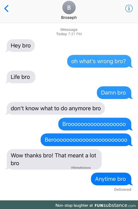 Broooooooooo