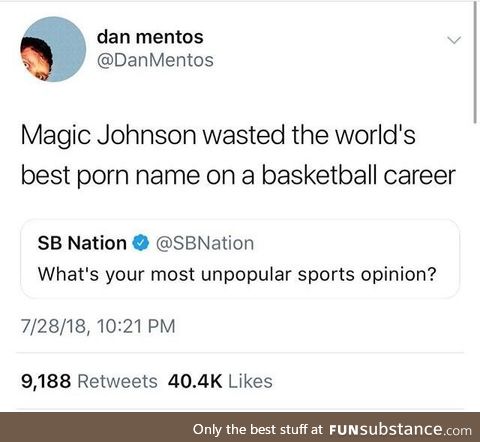 I would choose Tiger Wood